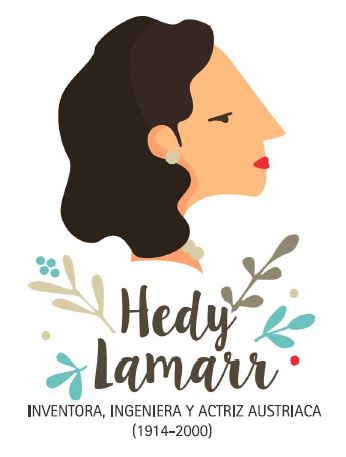 cartel Hedy Lamarr inventora, ingeniera y actriz austriaca